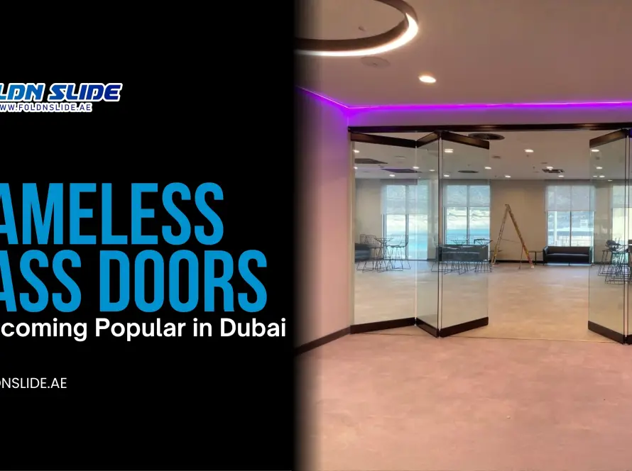 Why Frameless Glass Doors Are Becoming Popular in Dubai