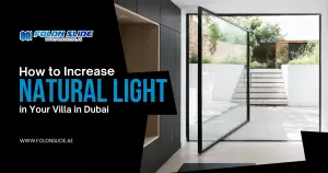 How to Increase Natural Light in Your Villa in Dubai