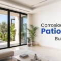 Corrosion Resistant Patio Doors: The Ultimate Buying Guide